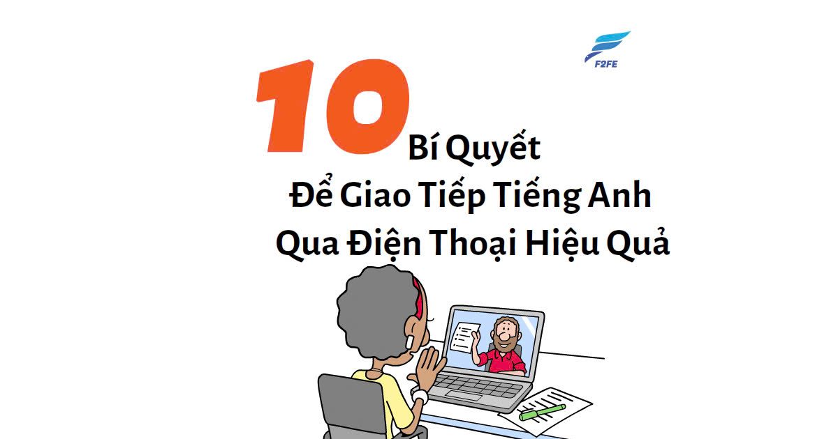 10 Bí Quyết Để Giao Tiếp Tiếng Anh Qua Điện Thoại Hiệu Quả